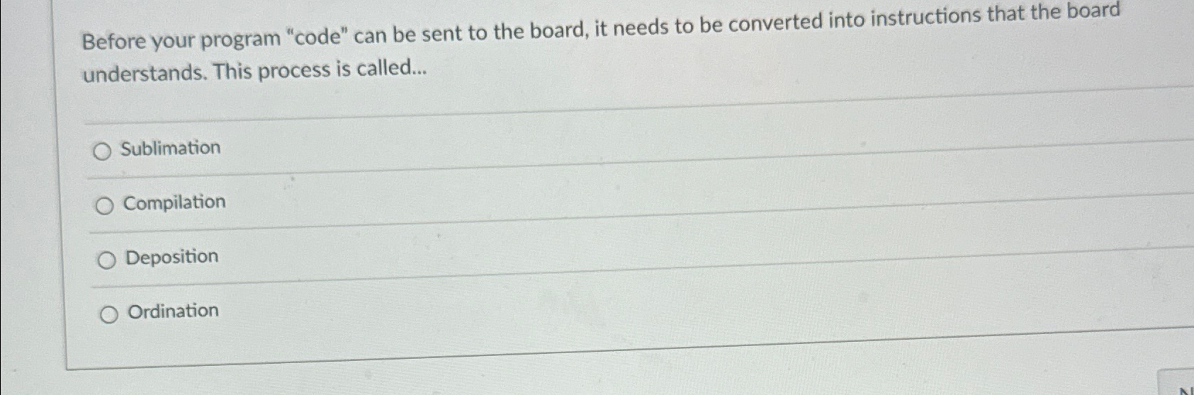  Before your program "code" can be sent to the board, it