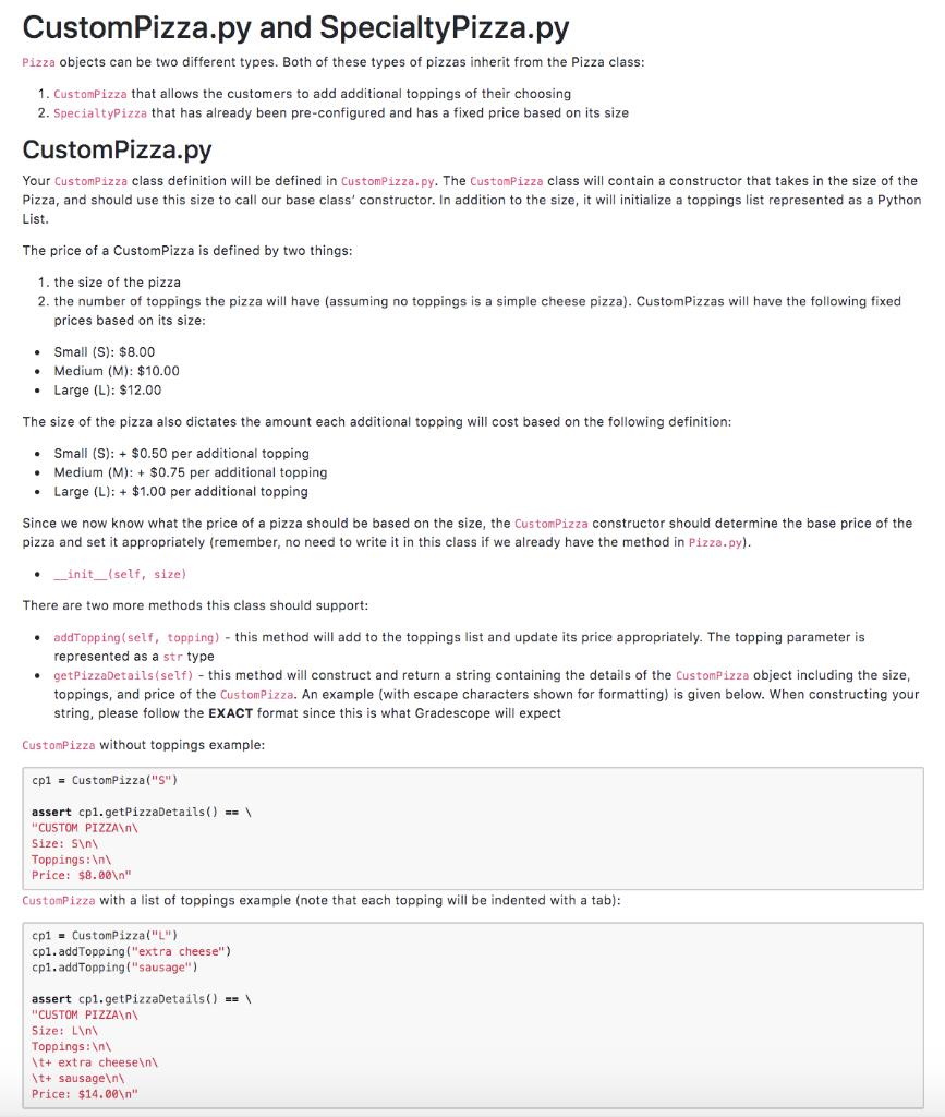 Defines a Pizza class representing commonality for all Pizzas. For simplicity, this