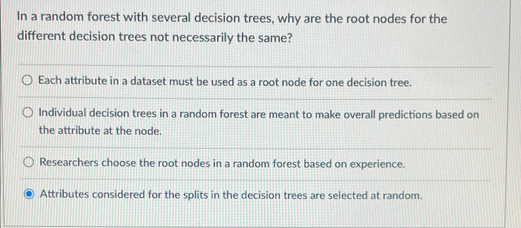  In a random forest with several decision trees, why are the