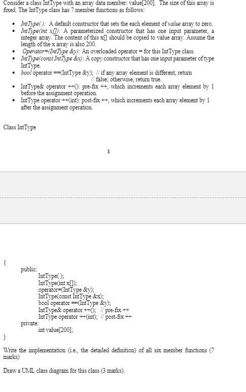  Consider a class IntType with an array data member: value[200]. The