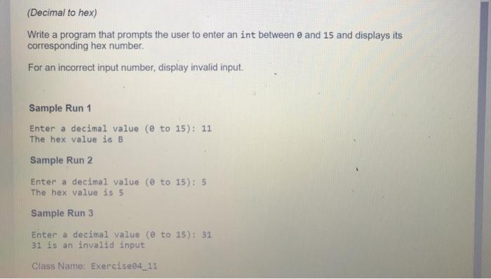 (Decimal to hex) Write a program that prompts the user to