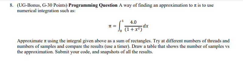 IN C++ 8. (UG-Bonus, G-30 Points) Programming Question A way of