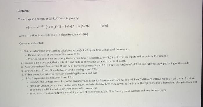  Problem: The voltage in a second-order RLC circuit is given by