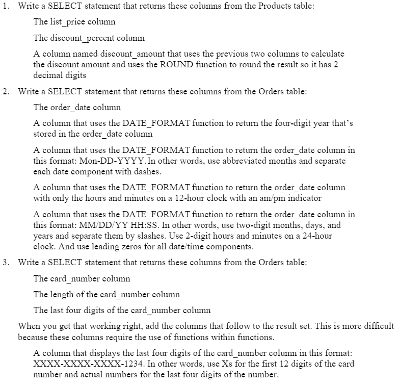 need to write SQL statements using MySQL workbench Write a SELECT statement