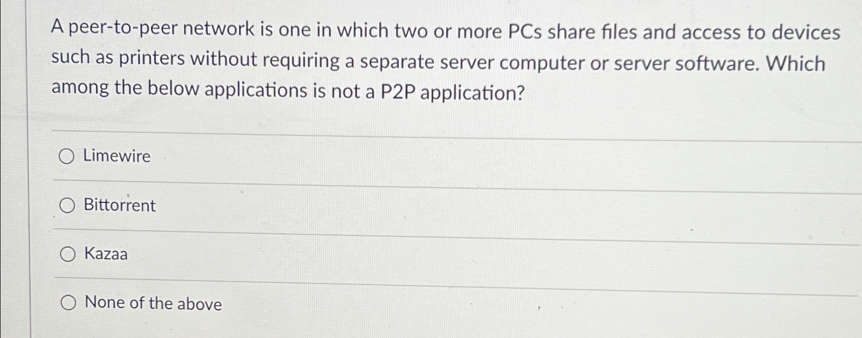  A peer-to-peer network is one in which two or more PCs