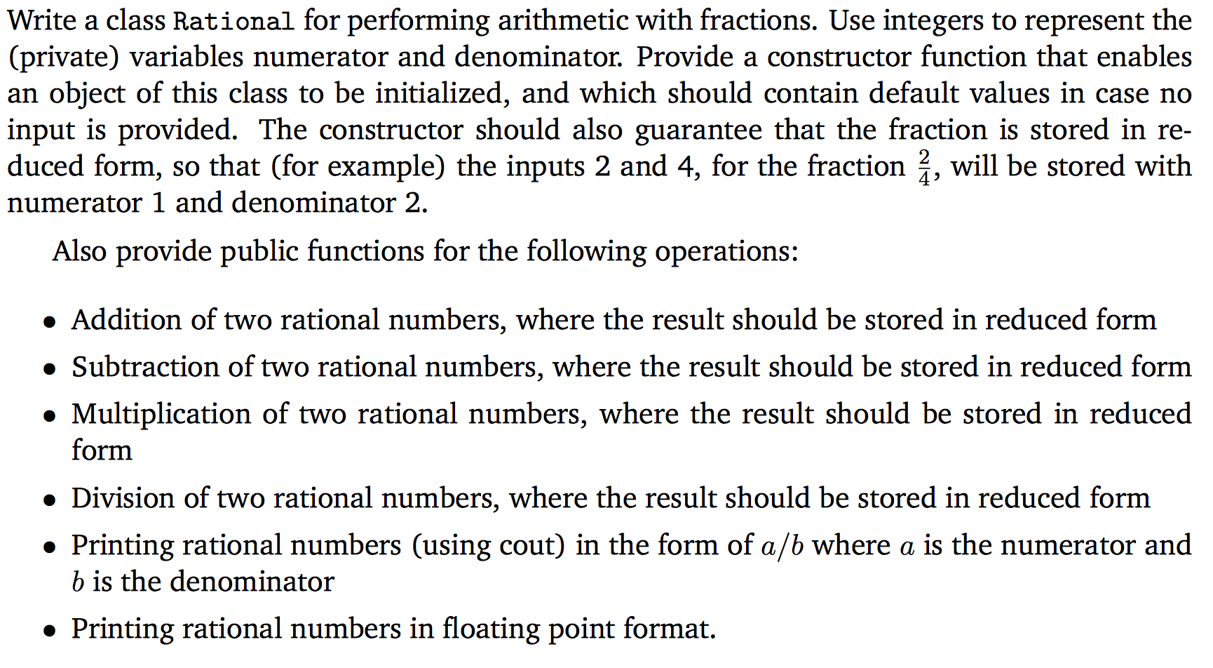 IN C++ LANGUAGE PLEASE Write a class Rational for performing arithmetic with