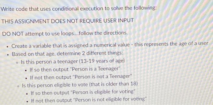 C++ please. Write code that uses conditional execution to solve the following: