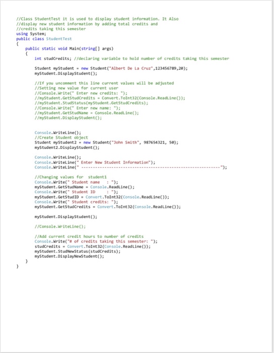 class Student string studName, studclass int studIdentification, studCredits public Student (string studFu11Name,