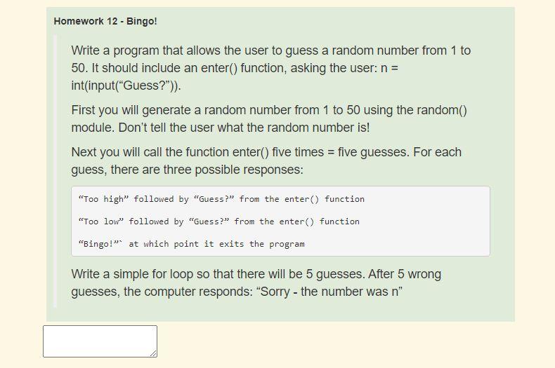 Homework 12 - Bingo! Write a program that allows the user