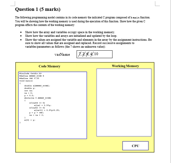 Question 1 (5 marks) The following programming model contains in its