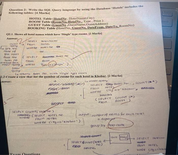  Angie " Question 2: Write the SOL Query language by using