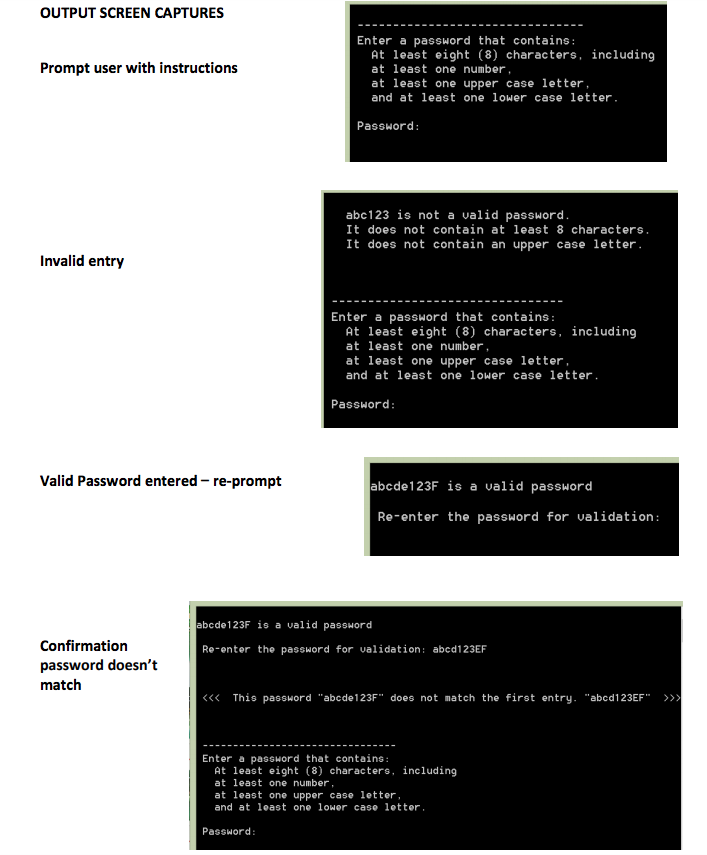 Class, design and develop a password validation program that requests a password