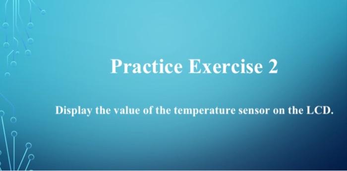 PLEASE WRITE THE FULL CODE AND PICTURE FOR THE PROJECT USING TINKERCAD