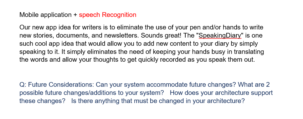  Mobile application + speech Recognition Our new app idea for writers