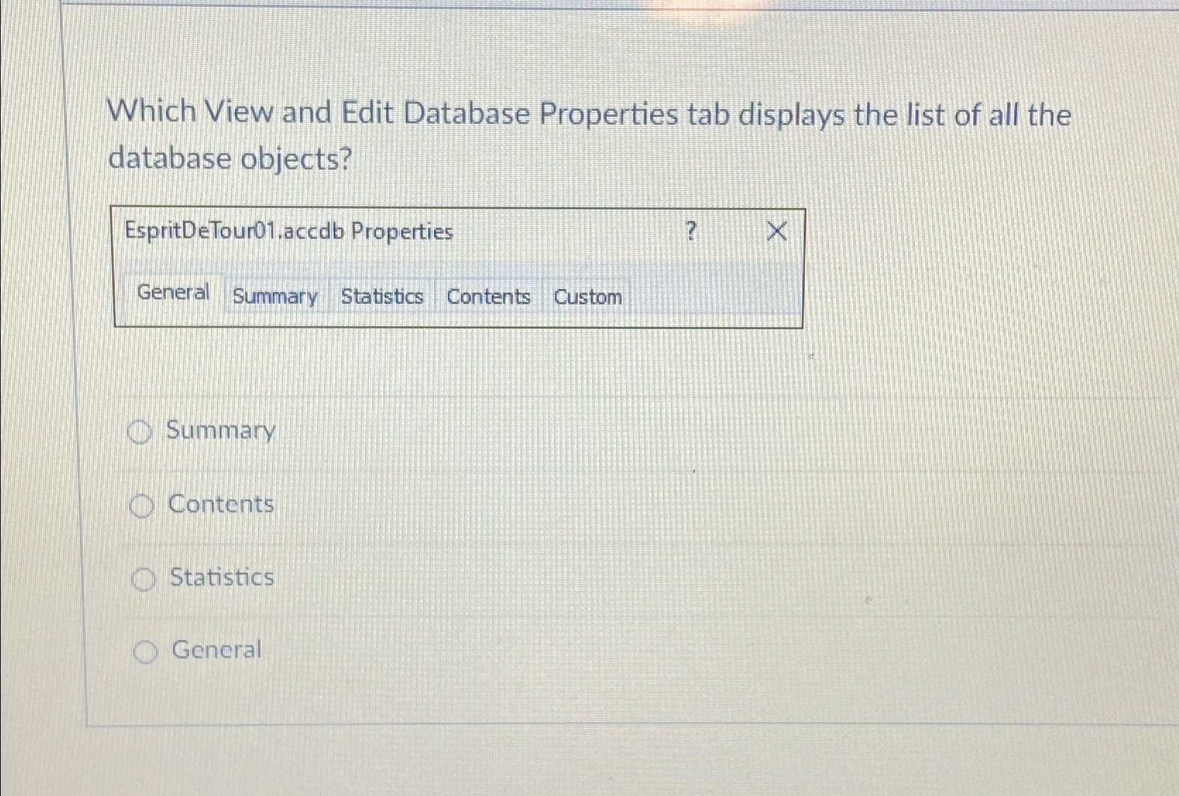  Which View and Edit Database Properties tab displays the list of