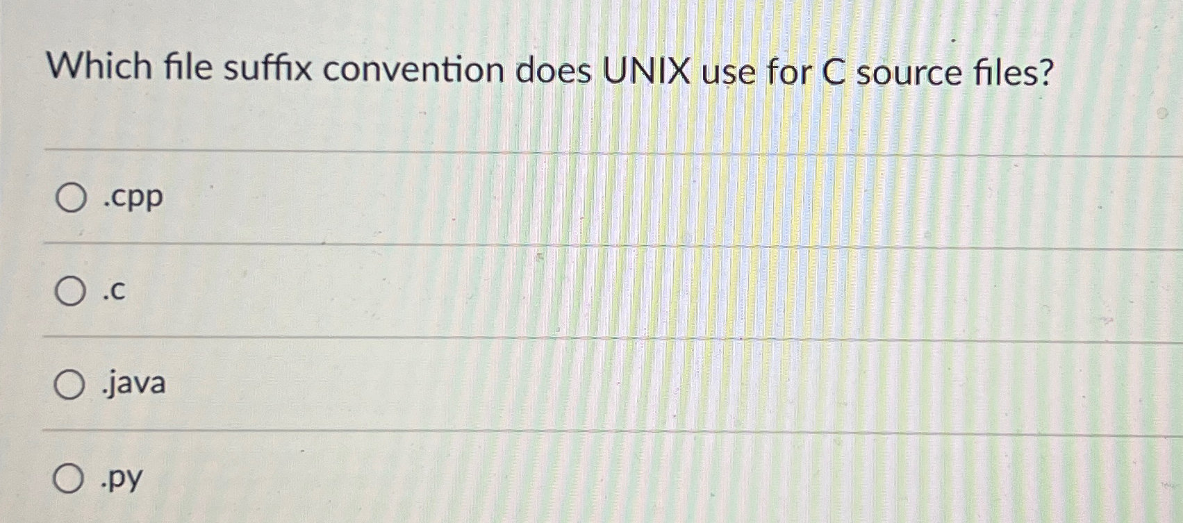 Which file suffix convention does UNIX use for C source files?