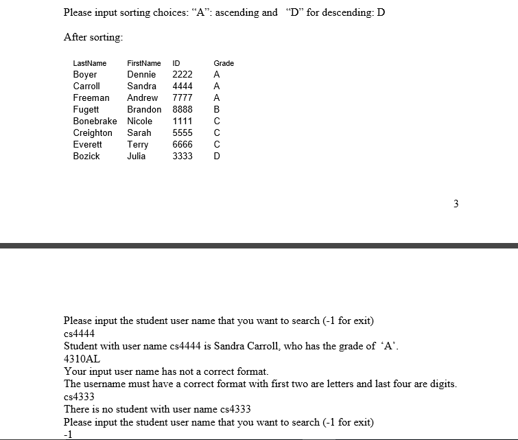 output given below. Thank you! Programming Assignment #3: Student CS Grade Database