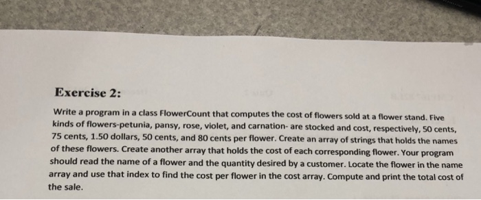  Exercise 2: Write a program in a class FlowerCount that computes
