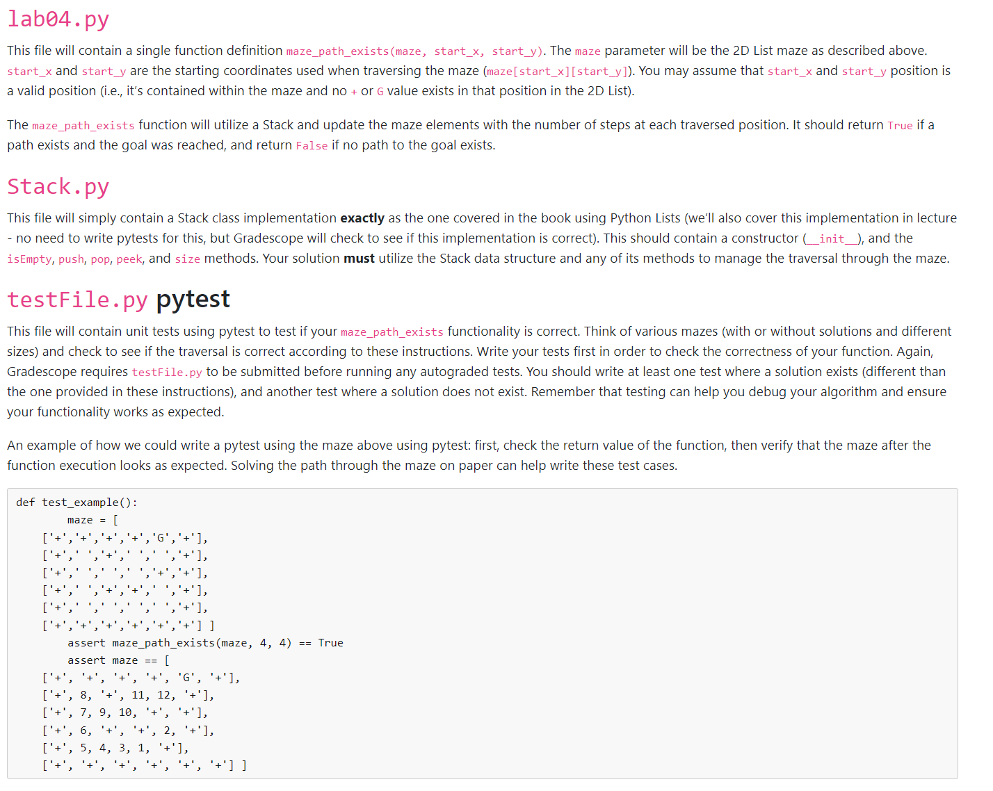  lab04.py This file will contain a single function definition maze_path_exists (maze,