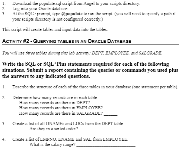  Populate.sql: Please show with steps on cmd SQL format Rem ********