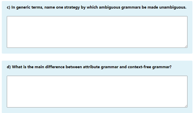 c) In generic terms, name one strategy by which ambiguous grammars