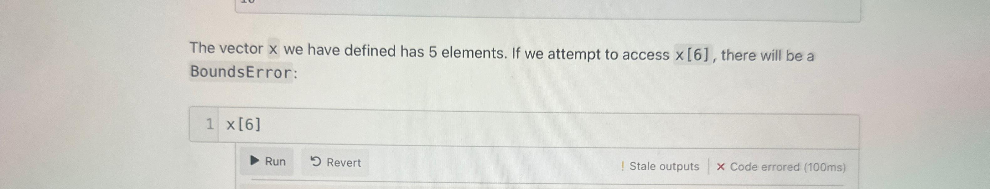  The vector x we have defined has 5 elements. If we