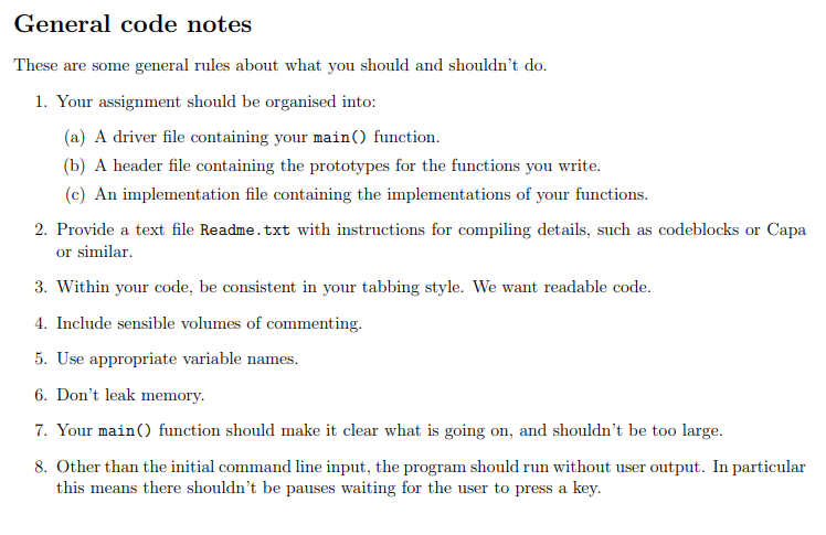  Complete in C++ Programming Language. General code notes These are some