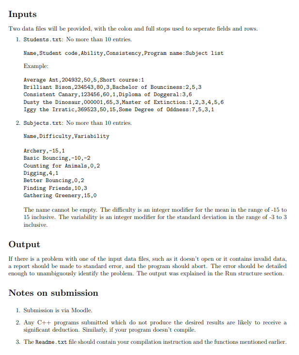 should be organised into: (a) A driver file containing your main() function.
