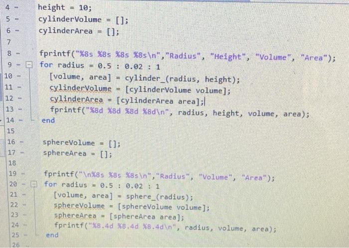 volume (4/3) pi (radius^3); 4 pi * (radius^2); end area E function[volume,