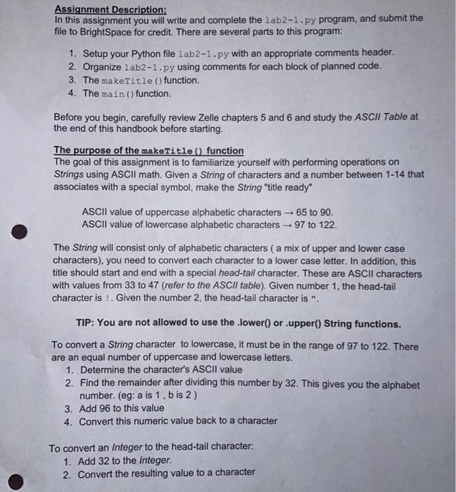  Assignment Description: In this assignment you will write and complete the