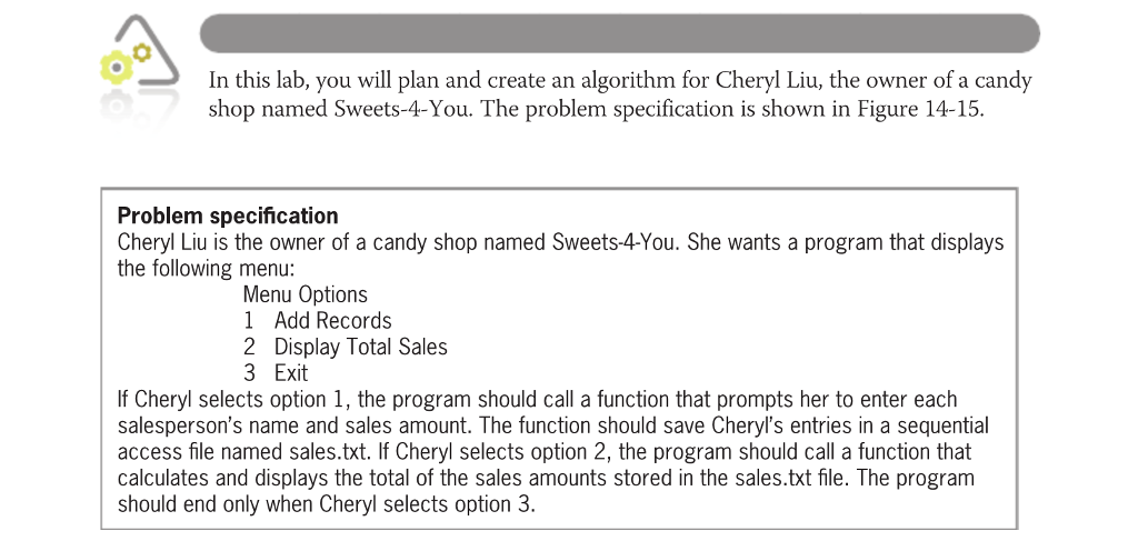  In this lab, you will plan and create an algorithm for