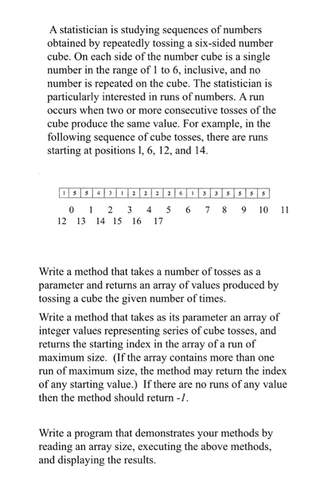  Please write code in java language. Thank you A statistician is