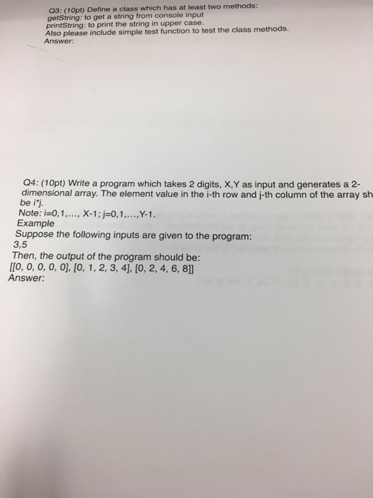 a3: (10pt) Define a class which has at least two methods