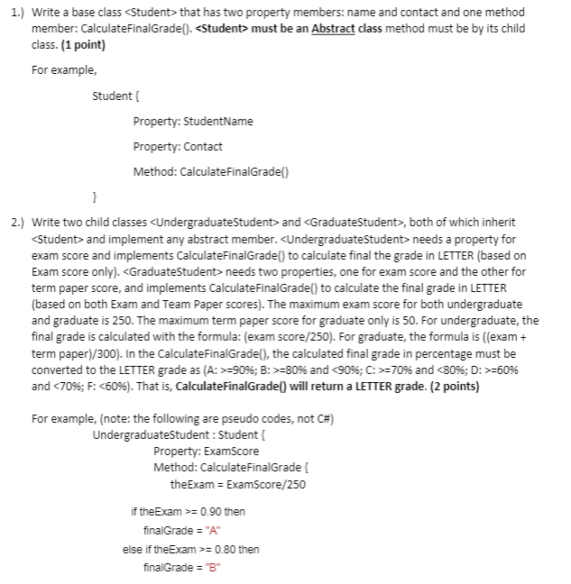  Visual Studio - C# 1.) Write a base class Student>that has
