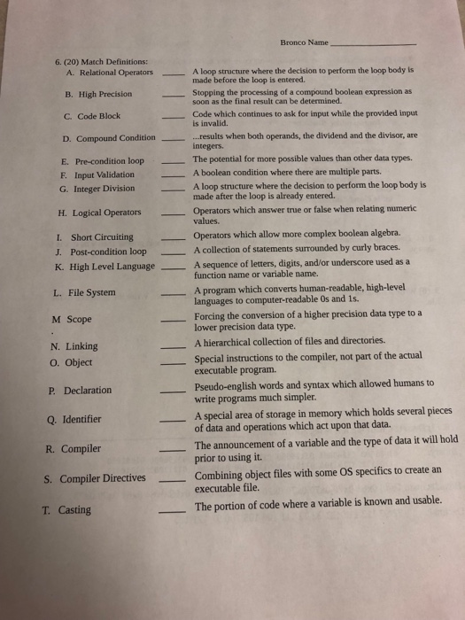  c++ Bronco Name 6. (20) Match Definitions: A loop structure where