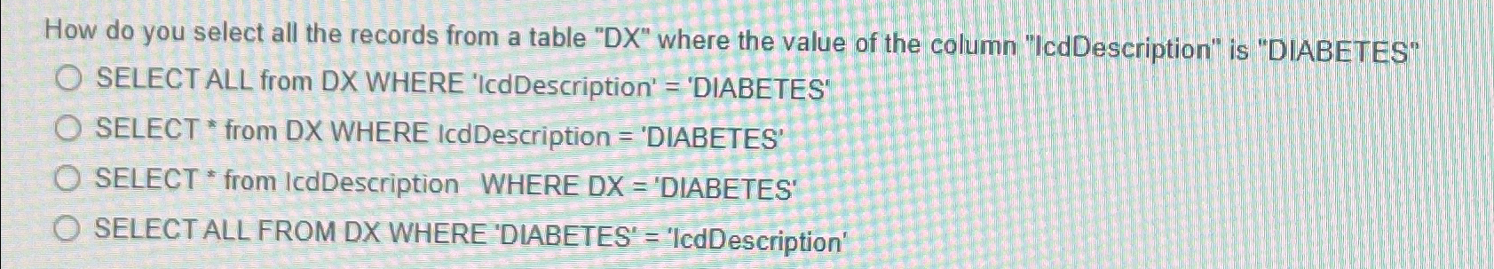  How do you select all the records from a table "DX"