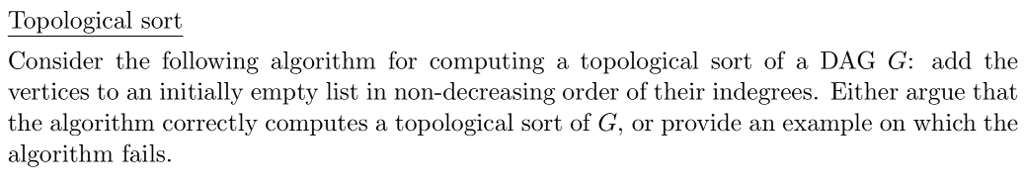  Topological sort Consider the following algorithm for computing a topological sort