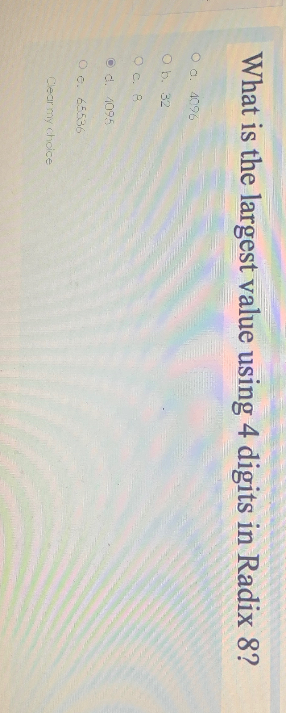  What is the largest value using 4 digits in Radix 8?