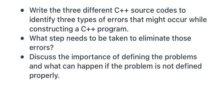  Write the three different C++ source codes to identify three types