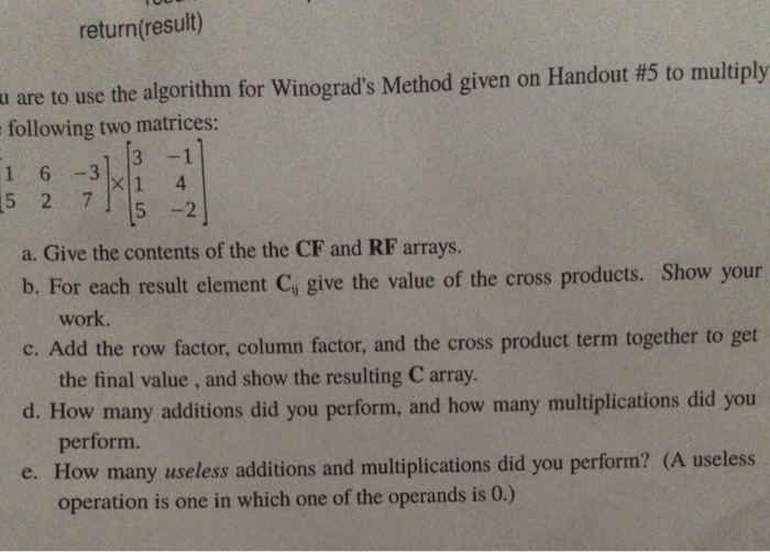  are to use the algorithm for Winograd's Method given on Handout