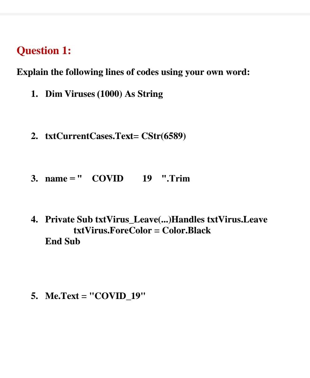  Question in Visual programming Question 1: Explain the following lines of