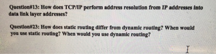 Both Question How does TCP/IP perform address resolution from IP addresses Into