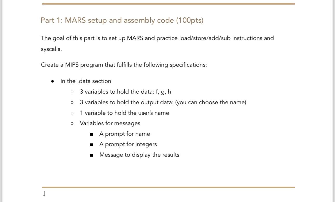  Part 1: MARS setup and assembly code (100pts) The goal of