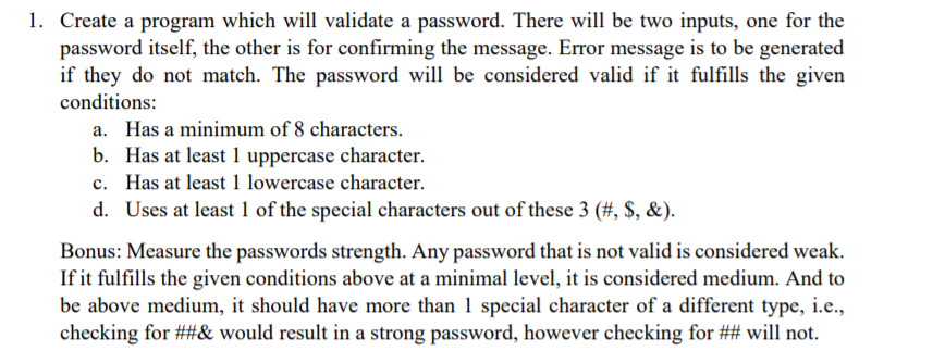 write this programme in c language 1. Create a program which will