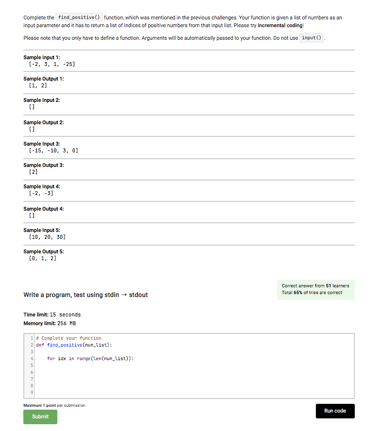 How do I write this in Python? Complete the find_positive function, which