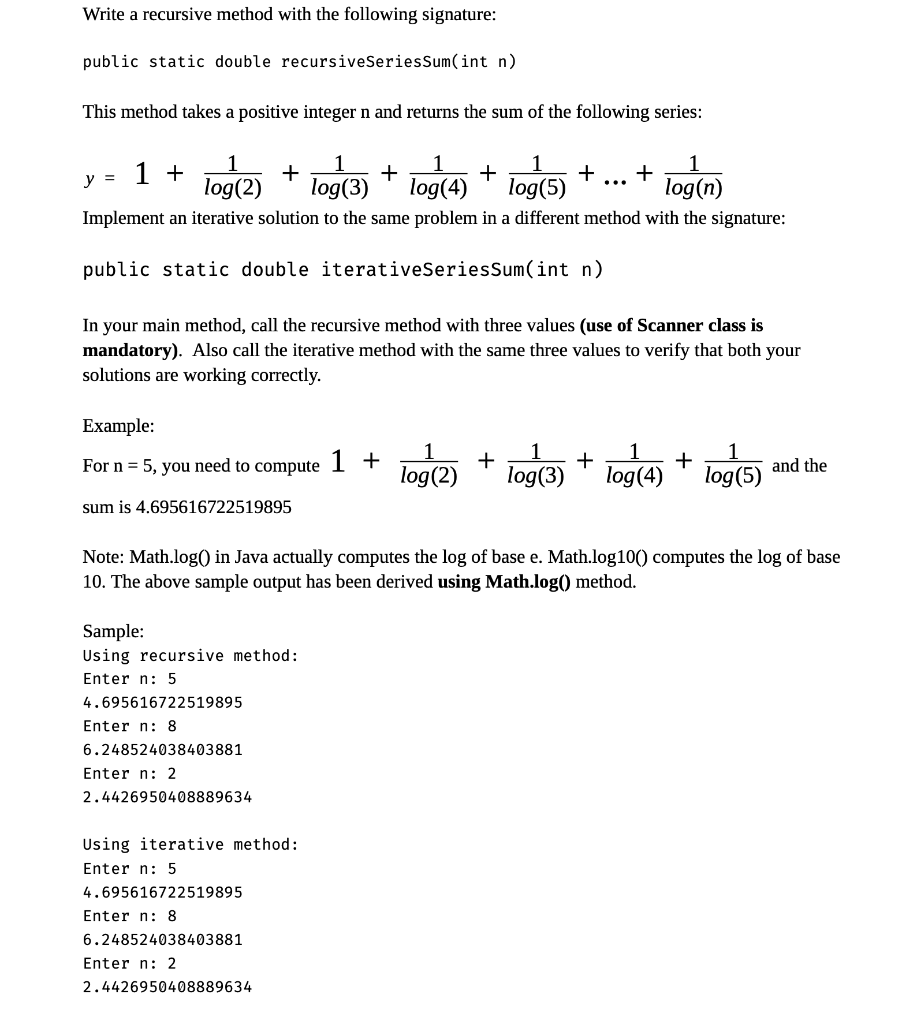 I want the solution in java. Write a recursive method with the