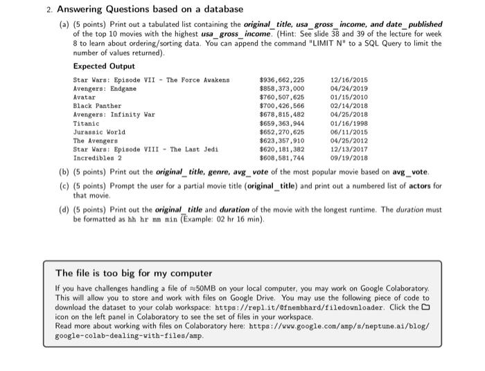  2. Answering Questions based on a database (a) (5 points) Print
