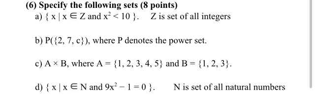  (6) Specify the following sets (8 points) a) {x | x