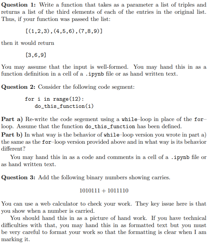  Question 1: Write a function that takes as a parameter a