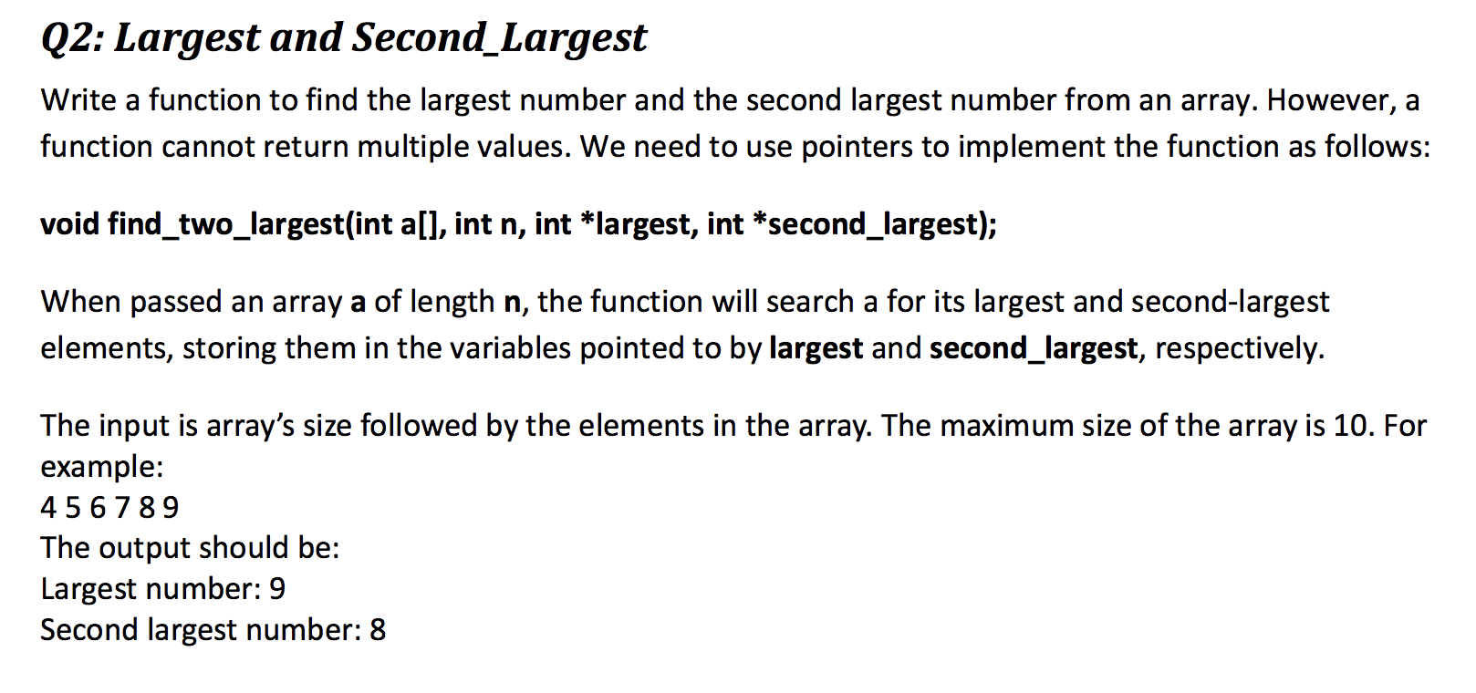  in c programming Q2: Largest and Second_Largest Write a function to